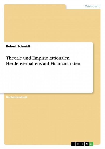 Theorie und Empirie rationalen Herdenverhaltens auf Finanzmärkten