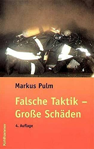 Falsche Taktik - Große Schäden