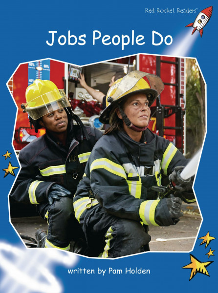 Red Rocket Readers: Early Level 3 Non-Fiction Set A: Jobs People Do: Early Level 3 Non-Fiction Set A: Jobs People Do (Reading Level 9/F&P Level F)