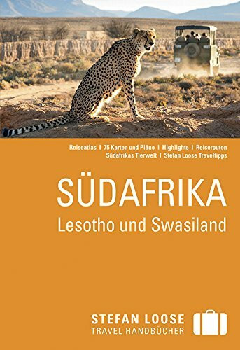 Stefan Loose Reiseführer Südafrika - Lesotho und Swasiland: mit Reiseatlas