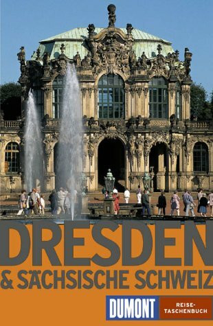 Dresden und die Sächsische Schweiz (DUMONT REISE-TASCHENBUCH)