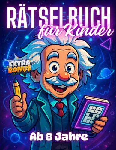 Rätselbuch für Kinder ab 8 Jahre: XXL Rätselblock ab 8 für jede Menge spaßigen Zeitvertreib - Knobelspiele für clevere Kids - Offline Rätsel für ... & Zuhause (rätselbuch 8 jahre, Band 1)
