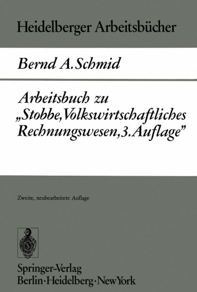 Arbeitsbuch zu "Stobbe: Volkswirtschaftliches Rechnungswesen, 3. Aufl." (Heidelberger Arbeitsbücher) (German Edition) (Heidelberger Arbeitsbücher, 1, Band 1)