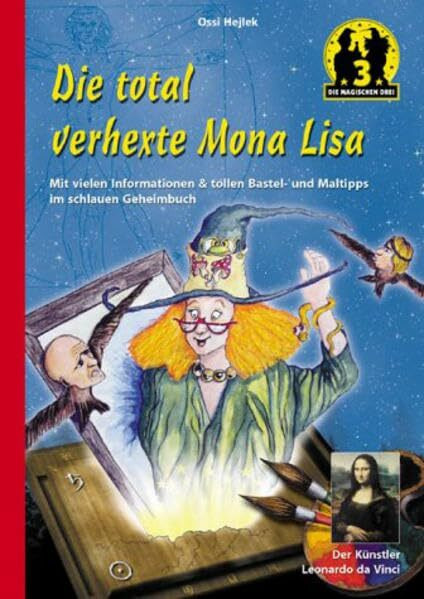 Die total verhexte Mona Lisa (Die magischen drei)