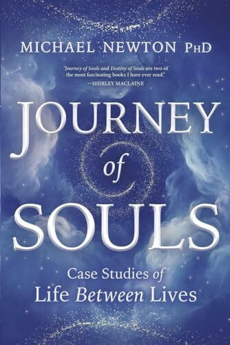 Llewellyn Publications,U.S. Journey Of Souls, Case Studies Of Life Between Lives (Michael Newton's Journey Of Souls)