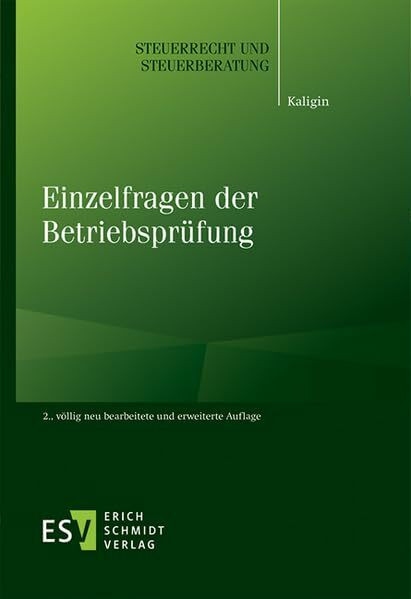 Einzelfragen der Betriebsprüfung (Steuerrecht und Steuerberatung, Band 57)