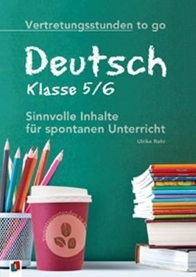 Vertretungsstunden to go: Deutsch Klasse 5/6