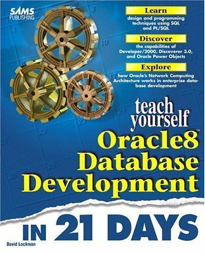 Teach Yourself Oracle8 Database Development in 21 Days, w. CD-ROM (Sams Teach Yourself)