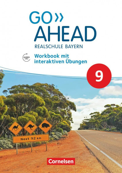 Go Ahead - Realschule Bayern 2017 - 9. Jahrgangsstufe: Workbook mit interaktiven Übungen online - Mit Audios online