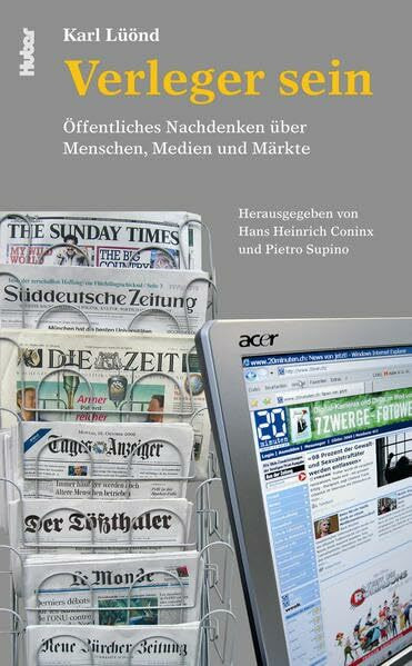 Verleger sein: Öffentliches Nachdenken für Menschen und Märkte
