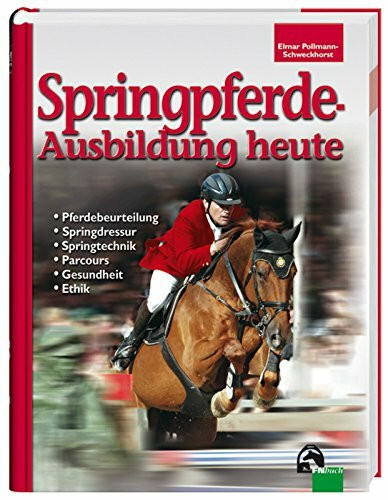 Springpferde-Ausbildung heute (Edition Pferd)