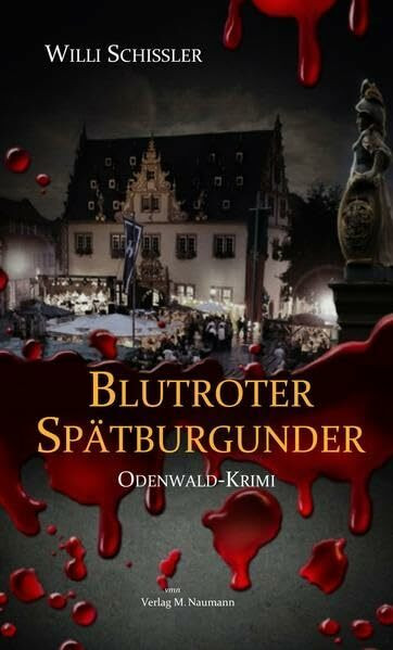 Blutroter Spätburgunder: Odenwald-Krimi