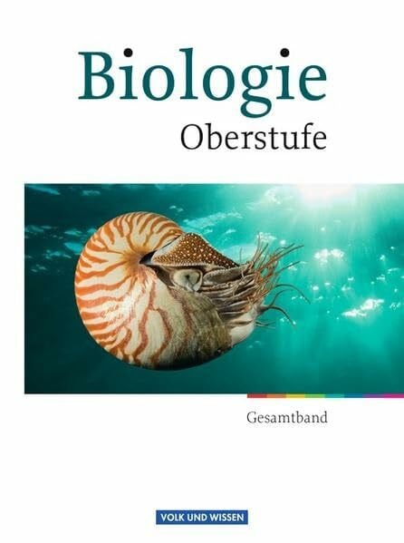 Biologie Oberstufe - Östliche Bundesländer und Berlin: Gesamtband Oberstufe - Schülerbuch