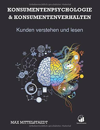 Konsumentenpsychologie und Konsumentenverhalten
