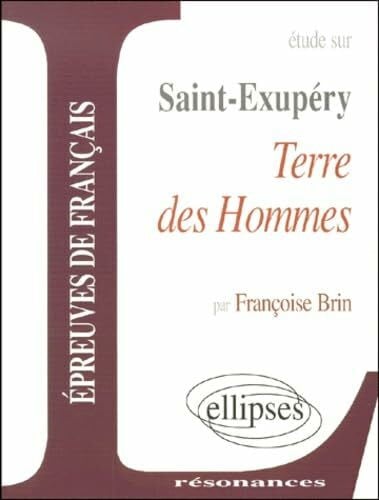 Saint-Exupéry, Terre des Hommes (Résonances)