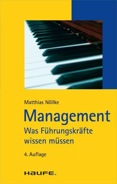 Management: Was Führungskräfte wissen müssen (Haufe TaschenGuide)