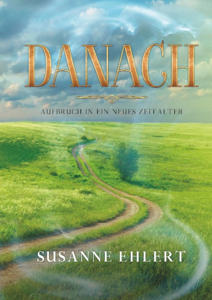 DANACH - Aufbruch in ein neues Zeitalter