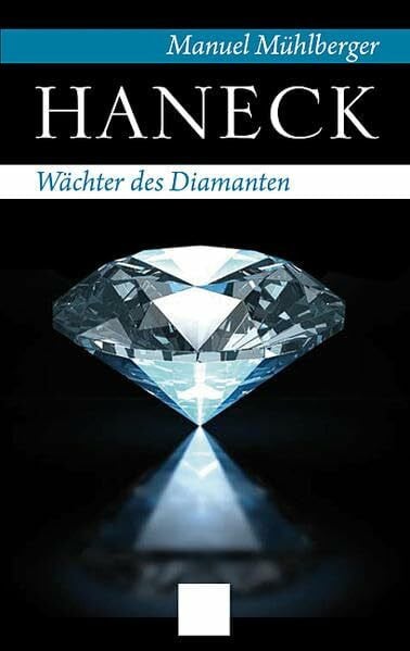 Haneck - Wächter des Diamanten