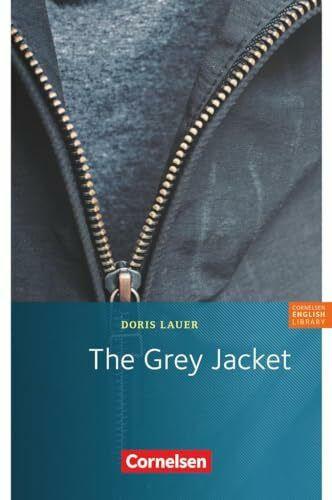 Cornelsen English Library - Für den Englischunterricht in der Sekundarstufe I - Fiction - 8. Schuljahr, Stufe 2: The Grey Jacket - Lektüre