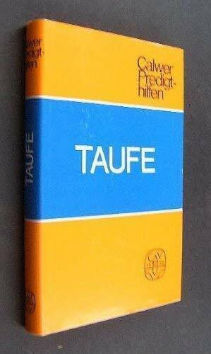 Calwer Predigthilfen / Taufe: Kasualien (Calwer Predigthilfen: Kasualien)