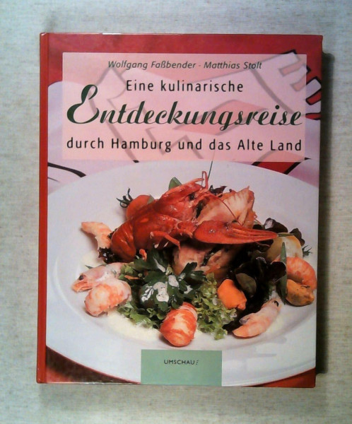 Kulinarische Entdeckungsreise durch Hamburg und das Alte Land