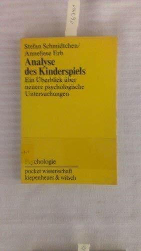Analyse des Kinderspiels. Ein Überblick über neuere psychologische Untersuchungen