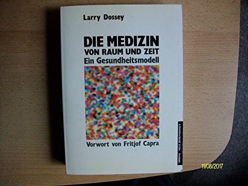 Die Medizin von Raum und Zeit: Ein Gesundheitsmodell