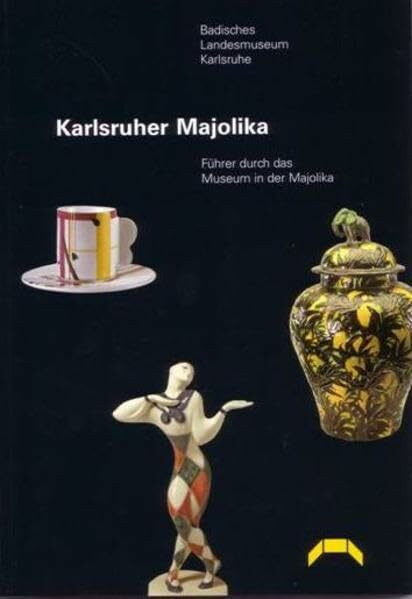 Karlsruher Majolika: Führer durch das Museum in der Majolika-Manufaktur