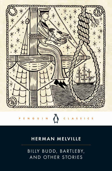 Billy Budd, Bartleby, and Other Stories: Herman Melville (Penguin Classics)