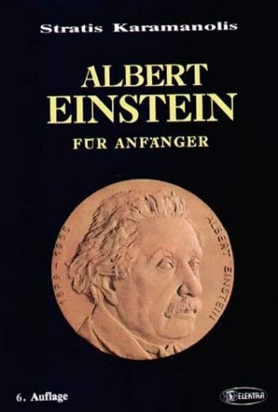 Karamanolis Evangelia Verlag (vorm. Elektra) Albert Einstein Für Anfänger