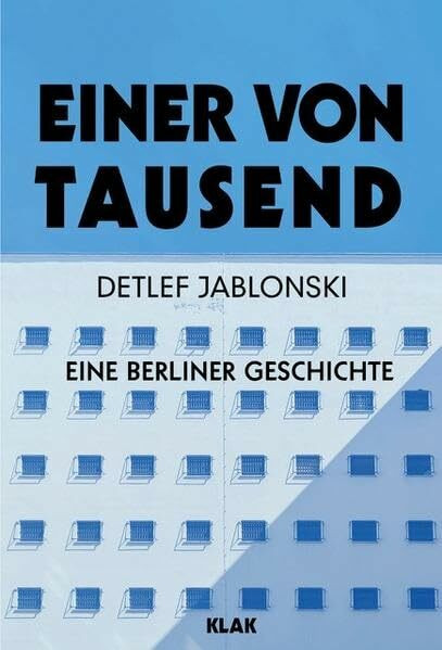 Einer von Tausend: Eine Berliner Geschichte