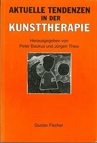 Aktuelle Tendenzen in der Kunsttherapie