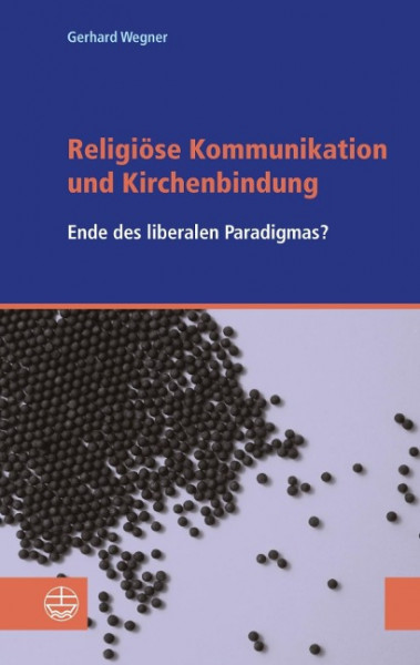 Religiöse Kommunikation und Kirchenbindung