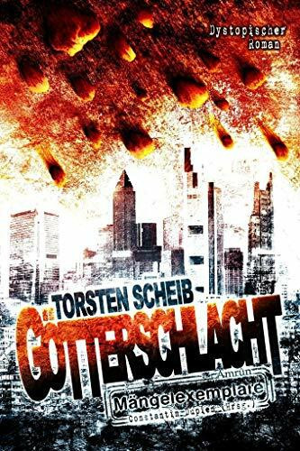 Götterschlacht: Ein Mängelexemplare-Roman