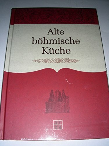 Alte böhmische Küche (Neue Regionenküche)