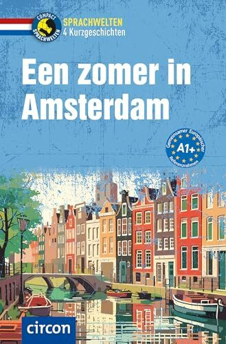 Een zomer in Amsterdam: Niederländisch A1+ (Sprachwelten)