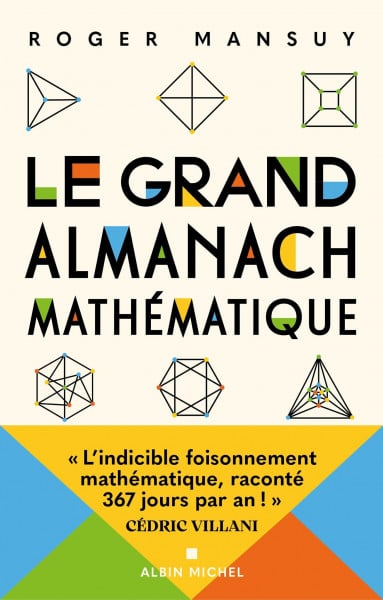 Le Grand Almanach mathématique: Prix Tangente du Livre 2026