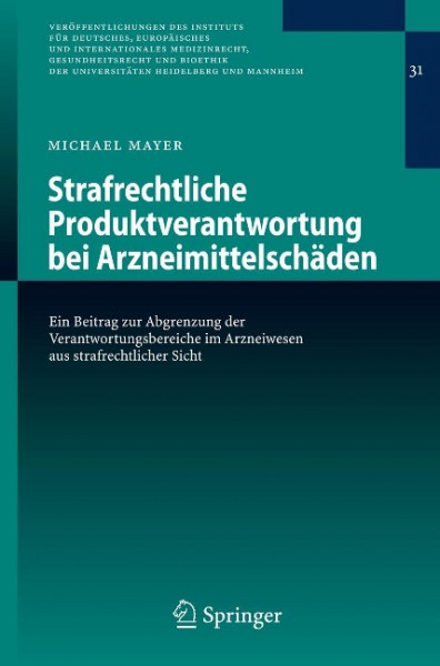 Strafrechtliche Produktverantwortung bei Arzneimittelschäden