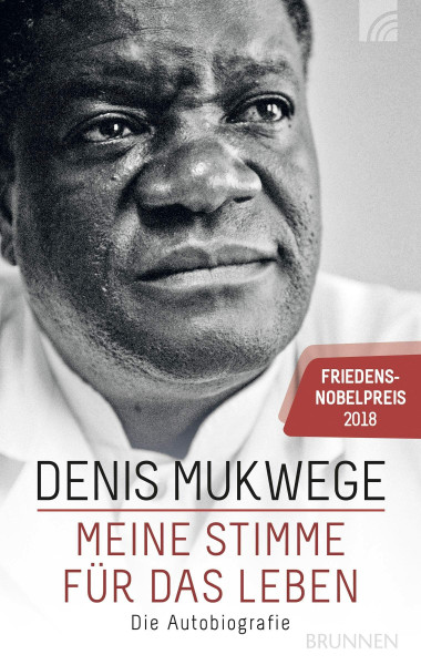 Meine Stimme für das Leben: Die Autobiografie Friedensnobelpreis 2018