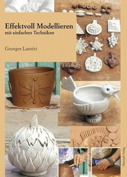 Effektvoll modellieren mit einfachen Techniken