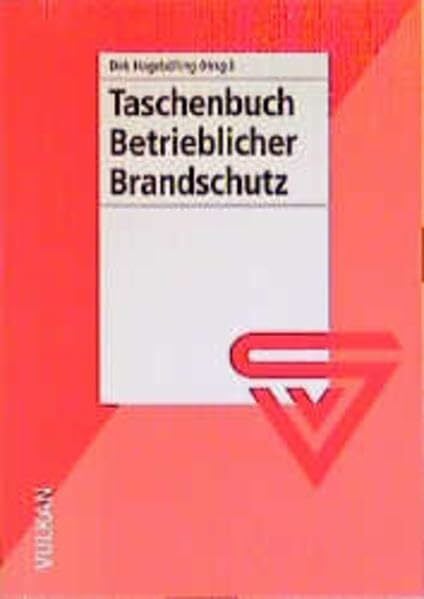 Taschenbuch Betrieblicher Brandschutz