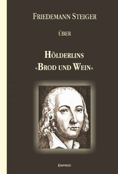 Hölderlins »Brod und Wein«