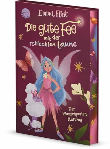 Die gute Fee mit der schlechten Laune (1). Der Wunschperlen-Auftrag: Magisches Feen-Abenteuer von Bestseller-Autorin Emma Flint mit Witz und tierischem Chaos. Kinderbuch für alle ab 8