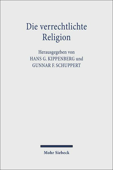 Die verrechtlichte Religion: Der Öffentlichkeitsstatus von Religionsgemeinschaften