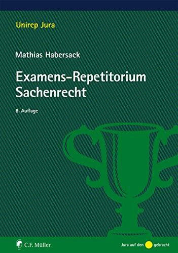 Examens-Repetitorium Sachenrecht (Unirep Jura)