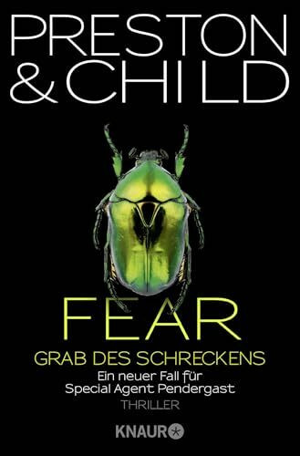 Fear - Grab des Schreckens: Ein neuer Fall für Special Agent Pendergast (Ein Fall für Special Agent Pendergast, Band 12)