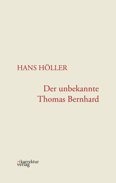 Der unbekannte Thomas Bernhard