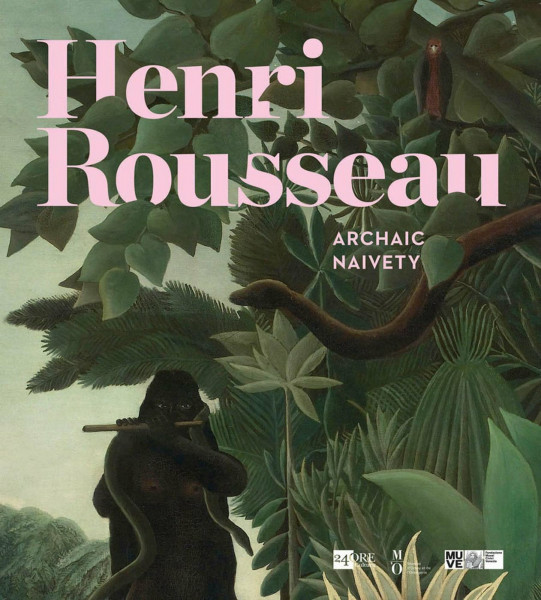 Henri Rousseau: Archaic Naivety
