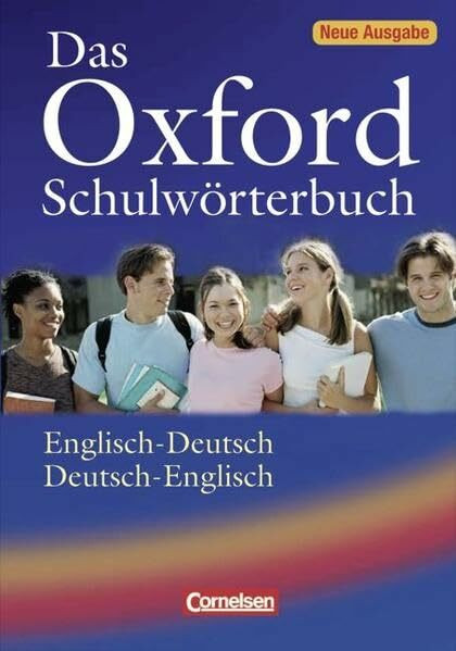 Das Oxford Schulwörterbuch - Neue Ausgabe: A2-B2 - Wörterbuch: Flexiber Kunststoff-Einband: Mehr als 30 000 Stichwörter. Niveau A2-B2