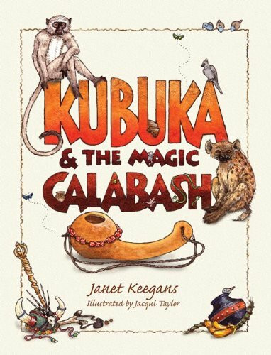 Kubuka and the Magic Calabash